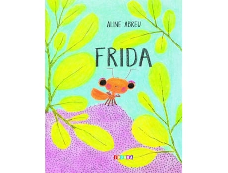 Livro Frida De Aline Abreu (português Do Brasil)