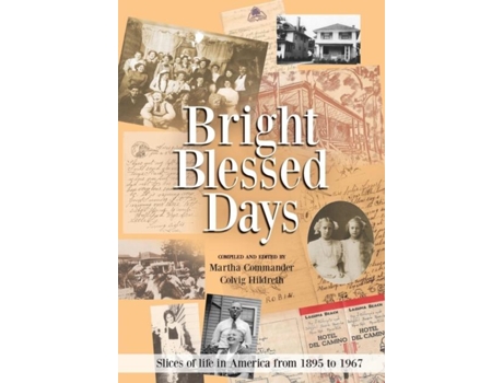 Livro Bright Blessed Days De Martha Commander Colvig Hildreth (inglês)