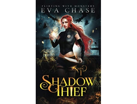 Livro Shadow Thief Flirting with Monsters de Eva Chase (Inglês)