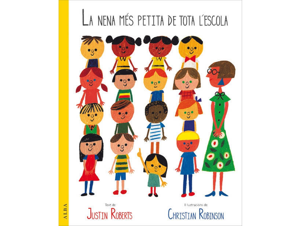 Livro La Nena Mès Petita De Tota LEscola de Roberts, Justin Robinson et al.