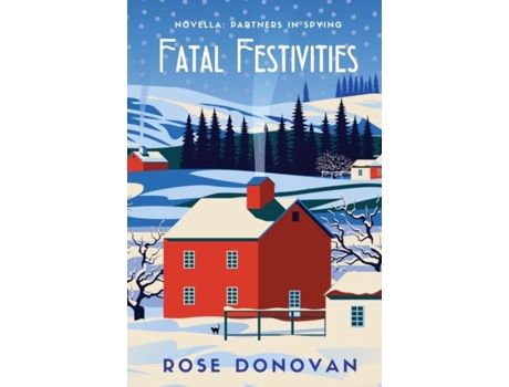 Livro Fatal Festivities A Golden Age Christmas Cosy Mystery Novella De Rose Donovan (inglês)