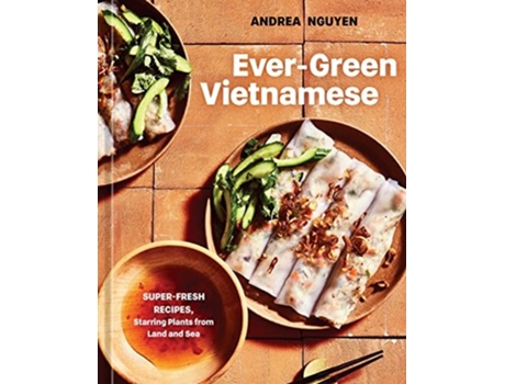 Livro Ever-Green Vietnamese de Andrea Nguyen (Inglês - Capa Dura)