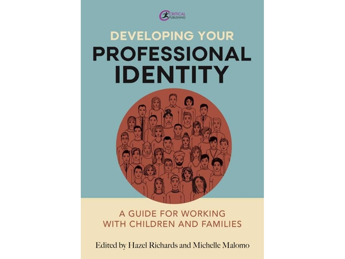 Livro Developing Your Professional Identity de Hazel Richards e Michelle Malomo (Inglês)