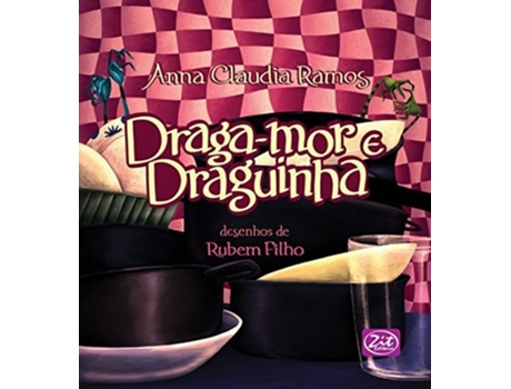 Livro Dragamor E Draguinha De Anna Claudia Ramos (português Do Brasil)