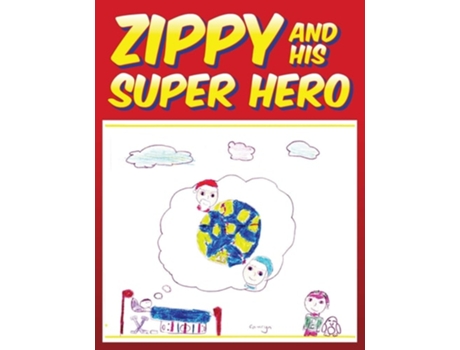 Livro Zippy And His Super Hero De Nathan Mctaggart E Keven Mctaggart (inglês)