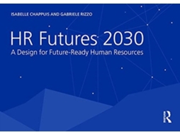 Livro HR Futures 2030 de Isabelle Chappuis e Gabriele Rizzo (Inglês)