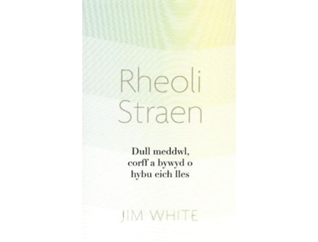 Livro Rheoli Straen de Jim White (Galês)