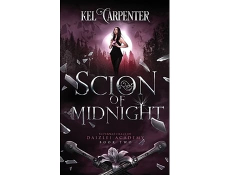Livro Scion of Midnight Daizlei Academy Book Two 2 Supernaturals of Daizlei Academy de Kel Carpenter (Inglês)