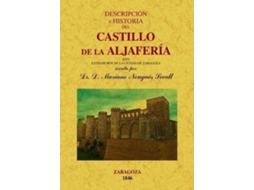 Livro Descripción E Historia Del Castillo De Aljafería de Mariano Nougues Secall (Espanhol)