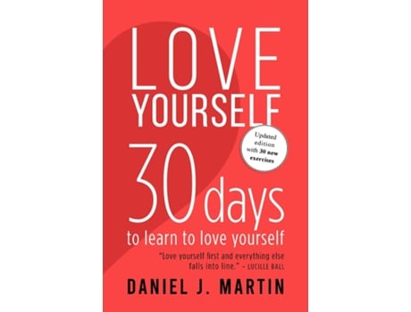 Livro Love Yourself 30 days to learn to love yourself de Daniel J Martin (Inglês)