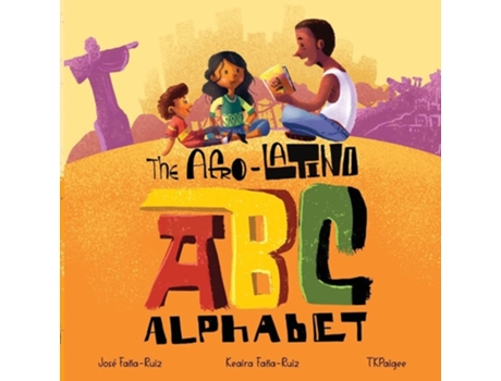 Livro The Afro-latino Alphabet De Keaira Faña-ruiz E José Faña-ruiz (inglês)