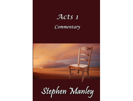Livro Acts 1 Commentary Stephen Manley (Inglês)