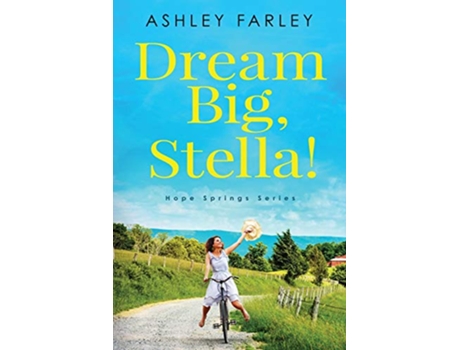 Livro Dream Big Stella Hope Springs Series Large Print Editions de Ashley Farley (Inglês)