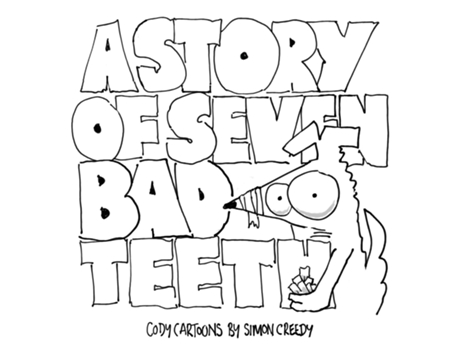 Livro A Story Of Seven Bad Teeth A Sad But True Life Experience For Cody De Creedy, Simon Et Al. (inglês)