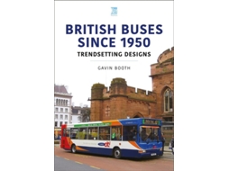 Livro British Buses Since 1950 Trendsetting Designs de Gavin Booth (Inglês)