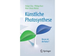Livro Künstliche Photosynthese Besser Als Die Natur? De Holger Dau (inglês)