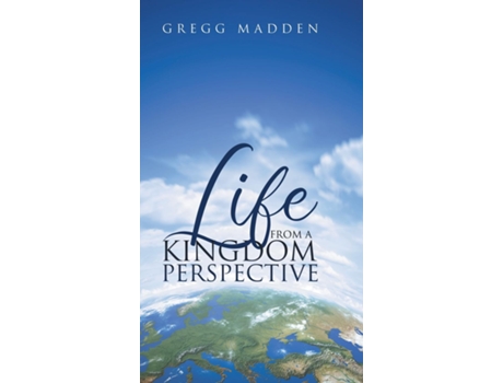 Livro Life From a Kingdom Perspective de Gregg Madden (Inglês)