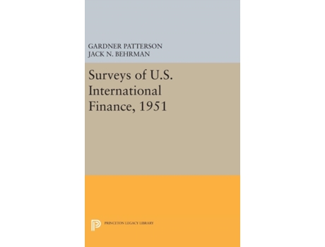 Livro Surveys of U.S. International Finance, 1951 (Princeton Legacy Library, 5109) Gardner Patterson (Inglês)