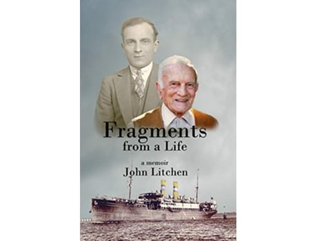 Livro Fragments from a Life de John Litchen (Inglês)