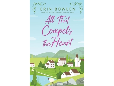 Livro All That Compels the Heart de Erin Bowlen (Inglês)