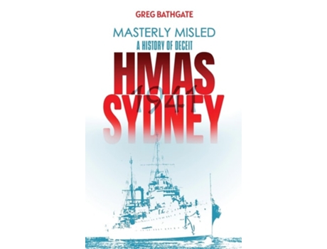 Livro Masterly Misled A History Of Deceit De Greg K Bathgate (inglês - Capa Dura)