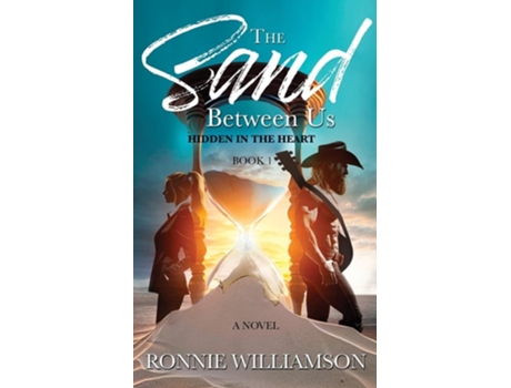 Livro The Sand Between Us Hidden In The Heart de Ronnie Williamson (Inglês)