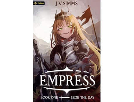 Livro Seize the Day A World Conquest Isekai de J V Simms (Inglês)