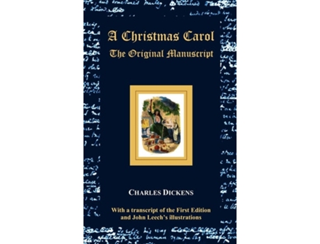 Livro A Christmas Carol - The Original Manuscript - with Original Illustrations de Charles Dickens (Inglês - Capa Dura)