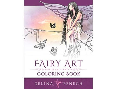 Livro Fairy Art Coloring Book Fantasy Coloring by Selina de Selina Fenech (Inglês)