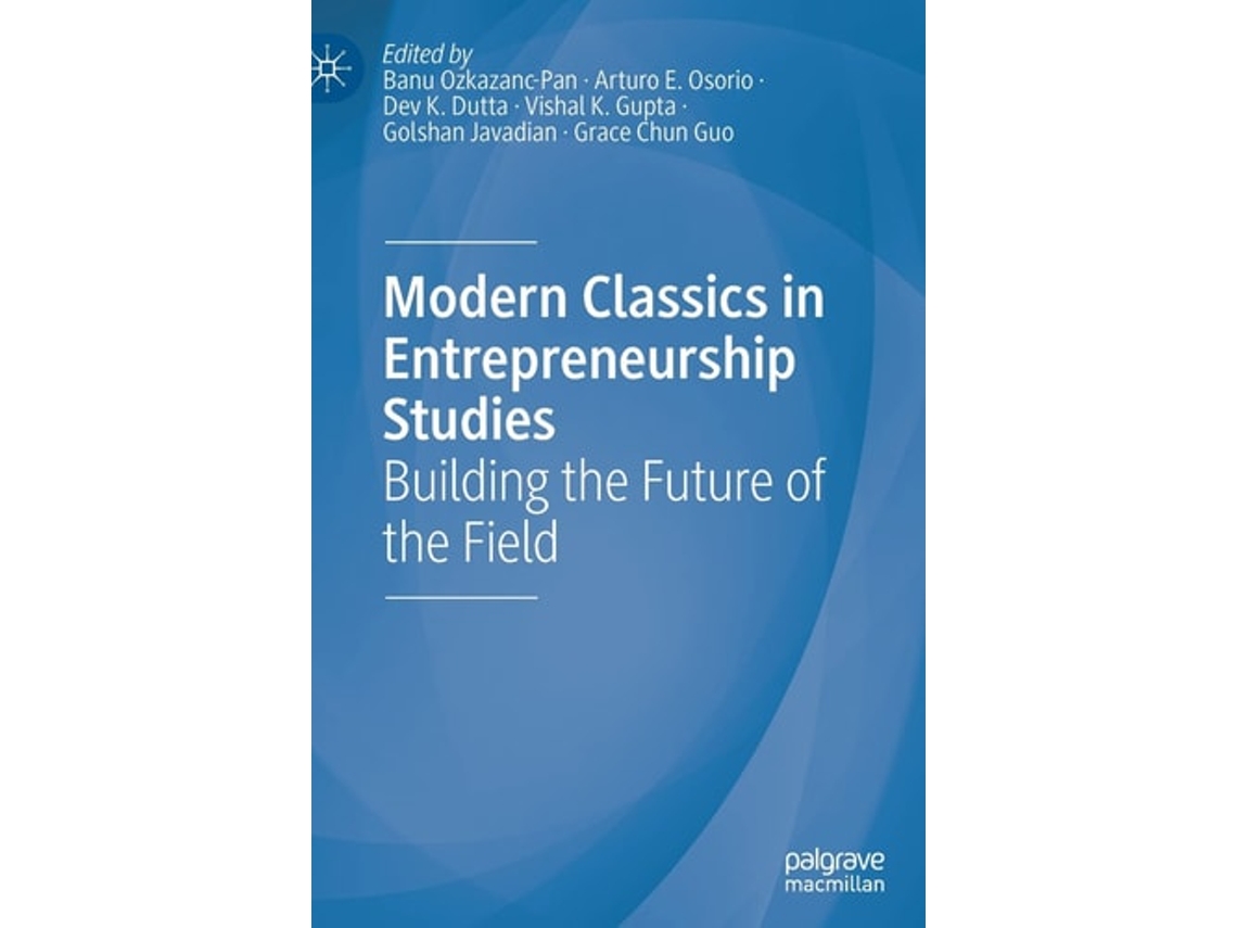 Livro Modern Classics in Entrepreneurship Studies : Building the Future of the Field de Banu Ozkazanc-Pan (Inglês)