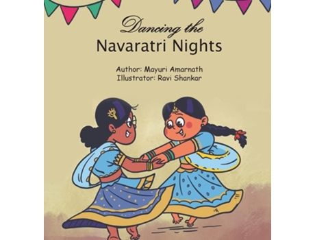Livro Dancing The Navaratri Nights De Mayuri Amarnath (inglês - Capa Dura)