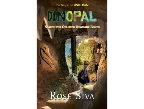 Livro Dinopal Dinosaurs, Opals And Mysteries In The Australian Outback De Rose Elizabeth Siva (inglês)