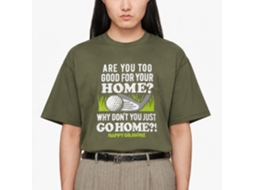 Rockinstone Happy Gilmore Go To Your Home Solid Military Green Adult T-shirt Size:xxxl