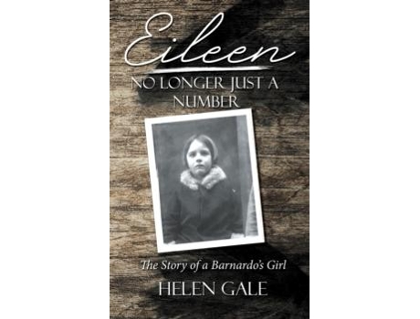Livro Eileen - No Longer Just A Number De Helen R Gale (inglês)