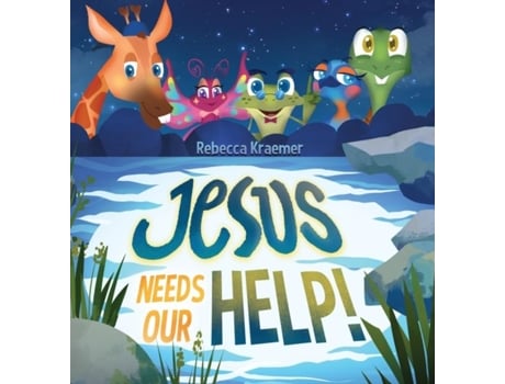 Livro Jesus Needs Our Help! de Rebecca Kraemer (Inglês)