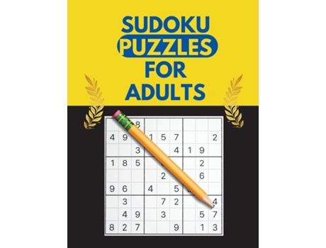 Livro Sudoku Puzzles For Adults Sudoku Puzzle Book For Adults - Easy, Medium, Hard, Very Hard Levels De Laura Bidden (inglês)
