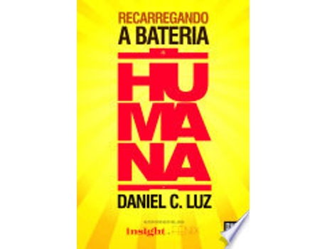 Livro RECARREGANDO A BATERIA HUMANA de LUZ, DANIEL C. (Português do Brasil)