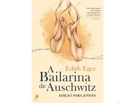 Livro A Bailarina de Auschwitz - Edição para Jovens de Edith Eger (Português)