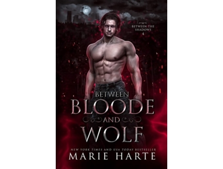 Livro Between Bloode And Wolf De Marie Harte (inglês)