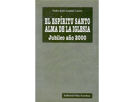 Livro Espiritu Santo, Alma De La Iglesia de Pedro Jesus Lasanta Casero (Espanhol)