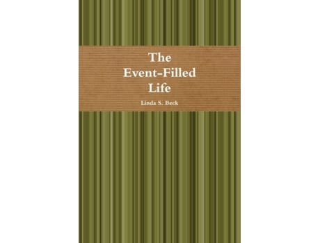 Livro The Event-Filled Life Linda S. Beck (Inglês)
