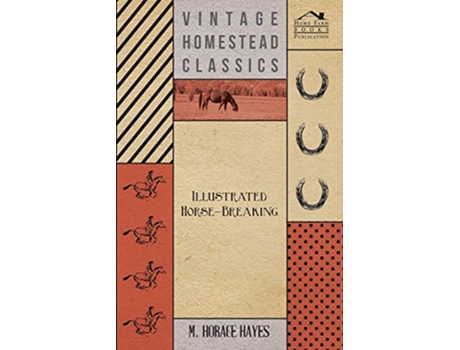 Livro Illustrated HorseBreaking de M Horace Hayes (Inglês)