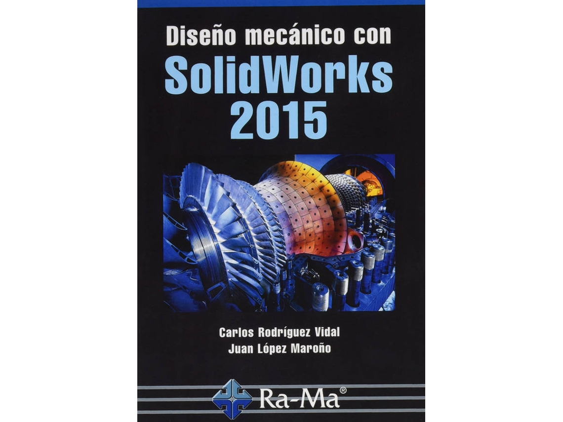 Livro Diseño Mecanico Con Solidworks 2015 de Carlos Rodriguez Vidal e Juan Lopez Maroño (Espanhol)