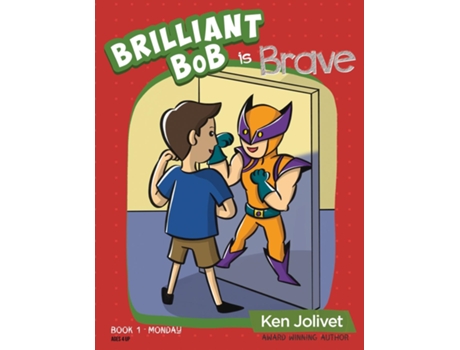 Livro Brilliant Bob Is Brave De Jolivet, Kenneth Et Al. (inglês)