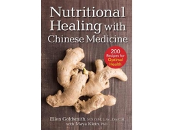 Livro Nutritional Healing with Chinese Medicine de Ellen Goldsmith Msom Lac Dipch e Maya Klein Phd (Inglês)