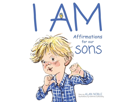 Livro I Am, Affirmations For Our Sons Powerful Affirmations For Children De Alan Noble (inglês)