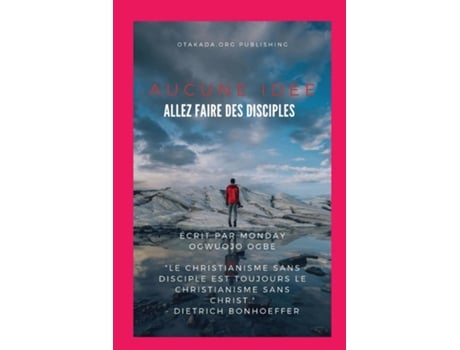 Livro Aucune idée Allez faire des disciples de Ambassador Monday O Ogbe (Inglês)