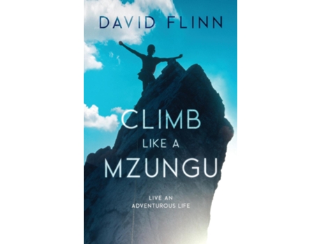 Livro Climb Like a Mzungu de David Flinn (Inglês)