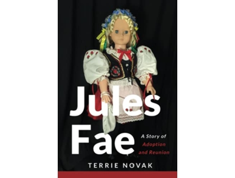 Livro Jules Fae A Story of Adoption and Reunion de Terrie Novak (Inglês)