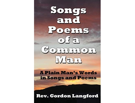Livro Songs and Poems from a Common Man de Gordon Langford (Inglês)